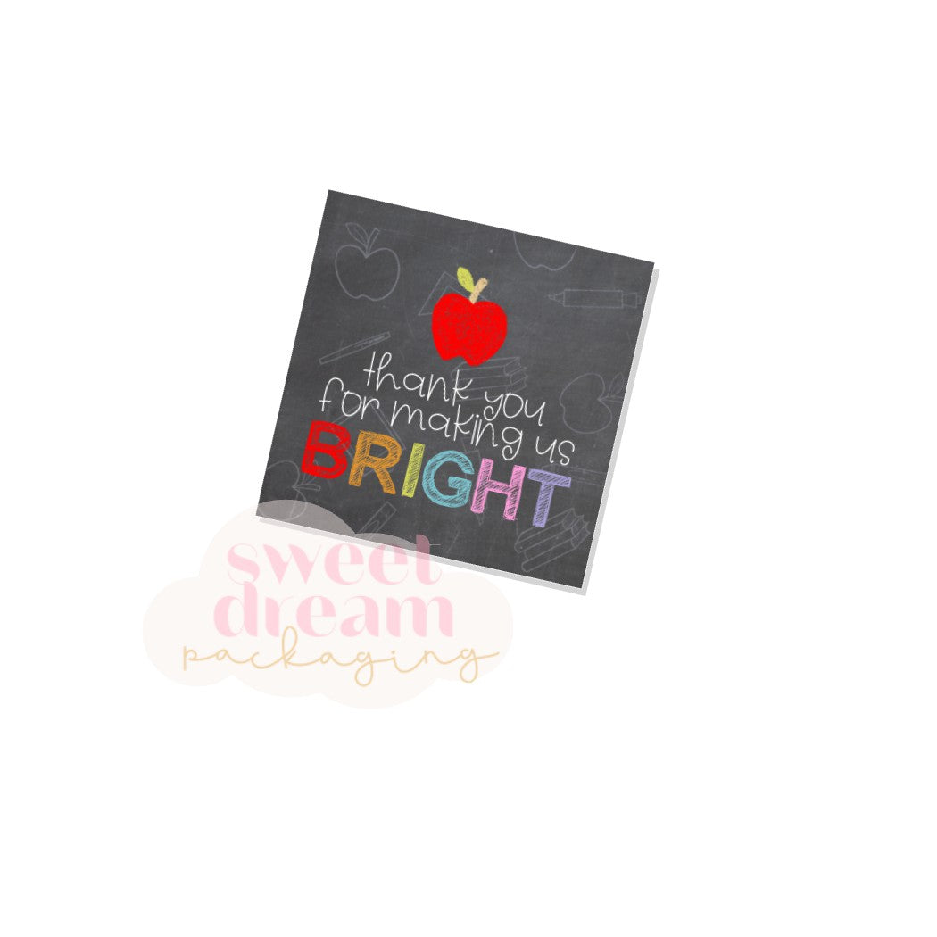 thanks for making us bright 2" square tag - digital download