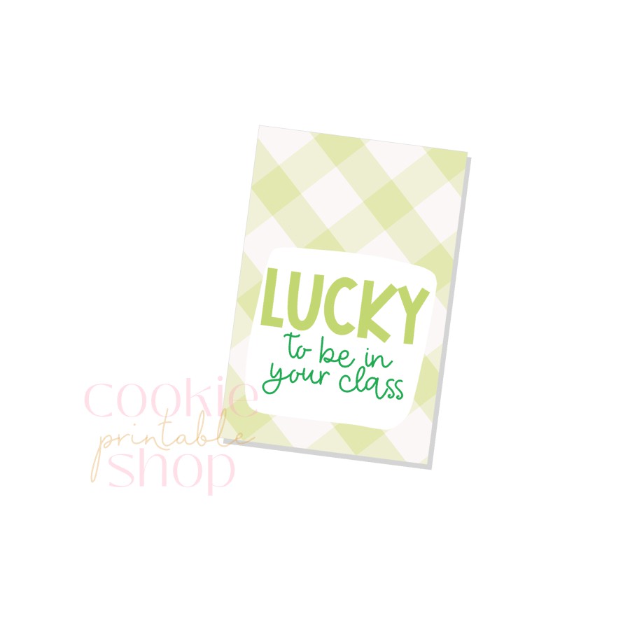 lucky to be in your class tag - digital download