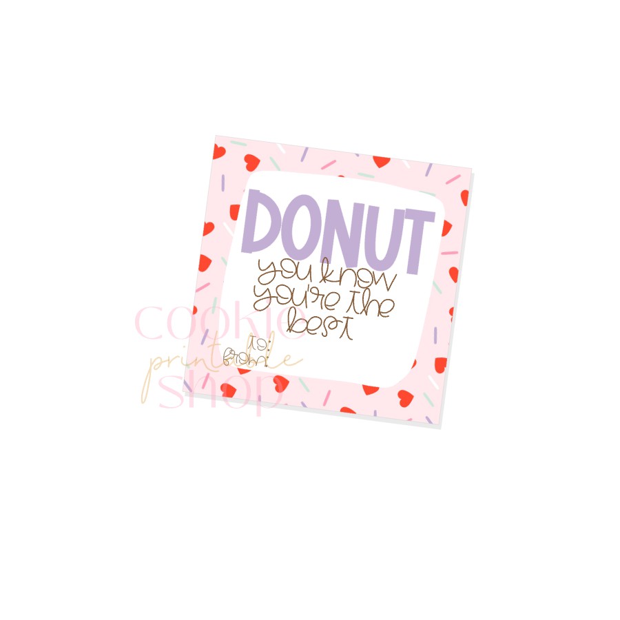 donut you know you're the best square 2.5" or 3" tag - digital download