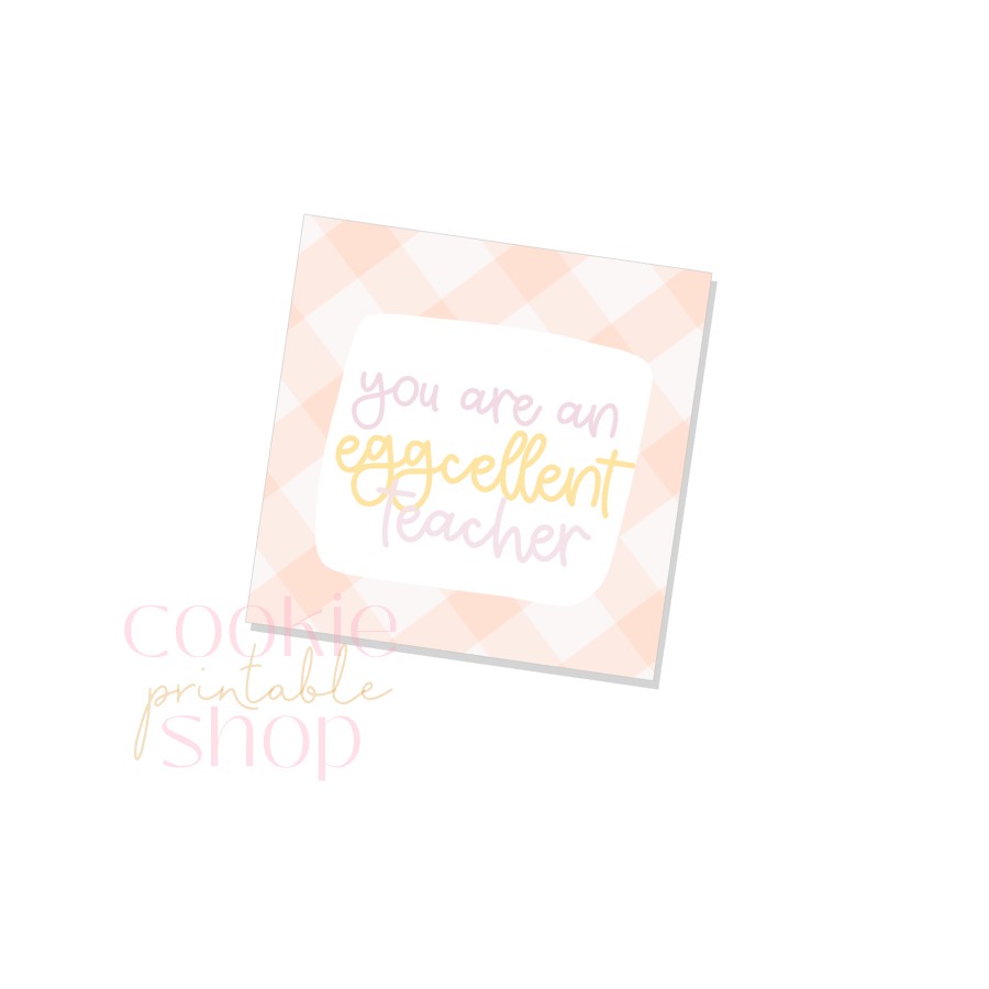 you are an eggcellent teacher tag - digital download