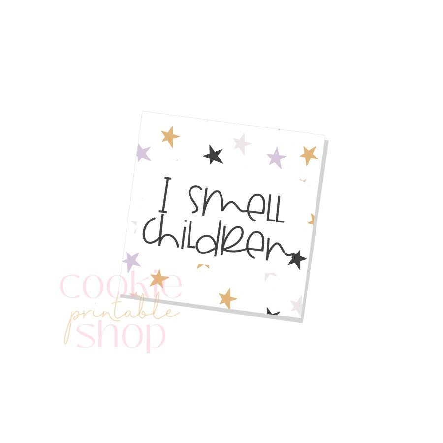 i smell children tag- digital download