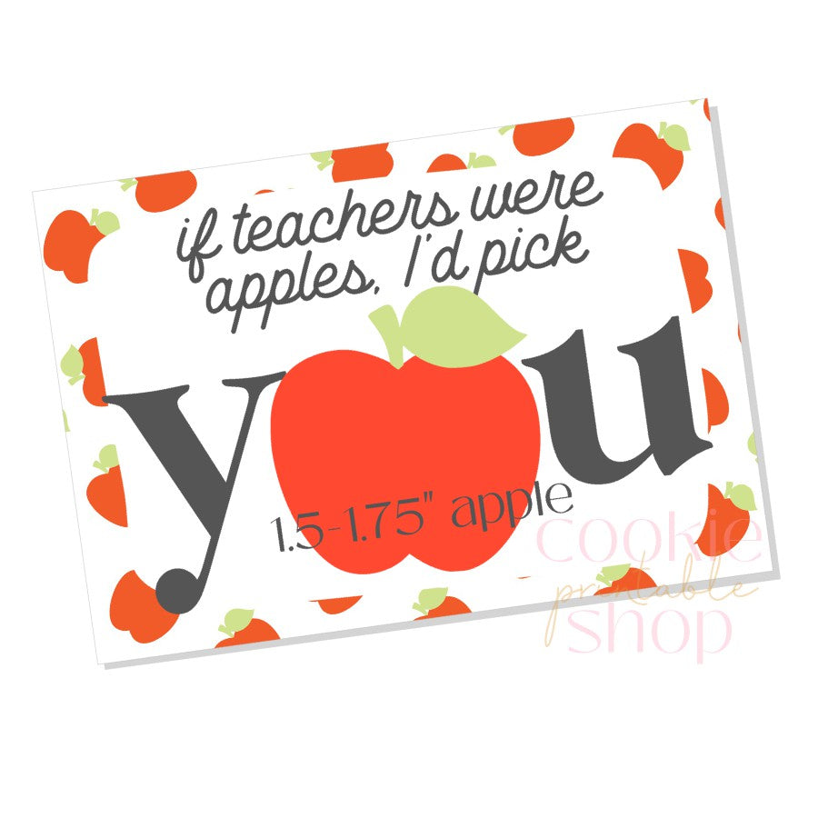 if teachers were apples i'd pick you cookie card - digital download
