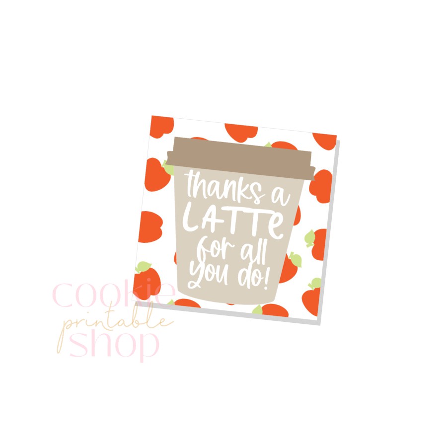 thanks a latte for all you do tag - digital download