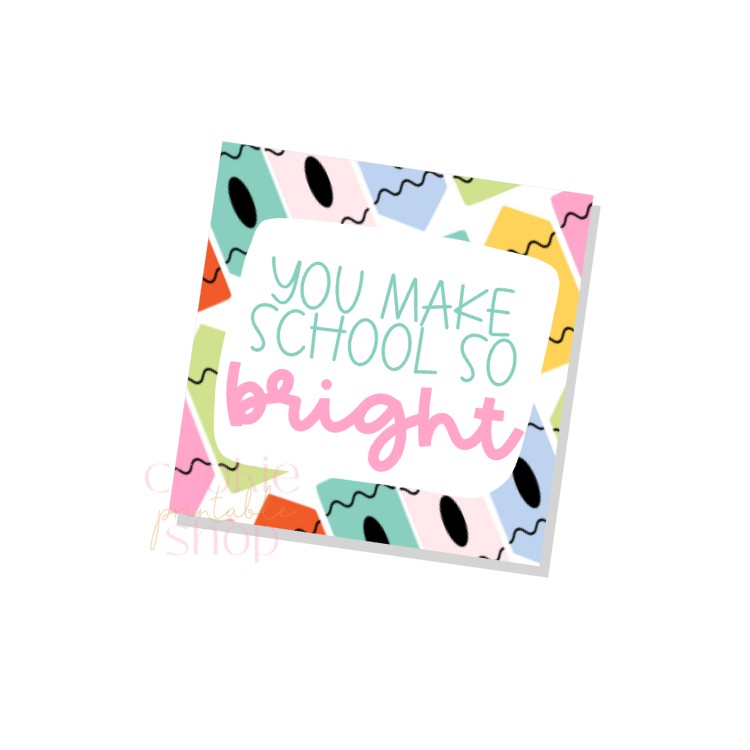 you make school so bright tag - digital download