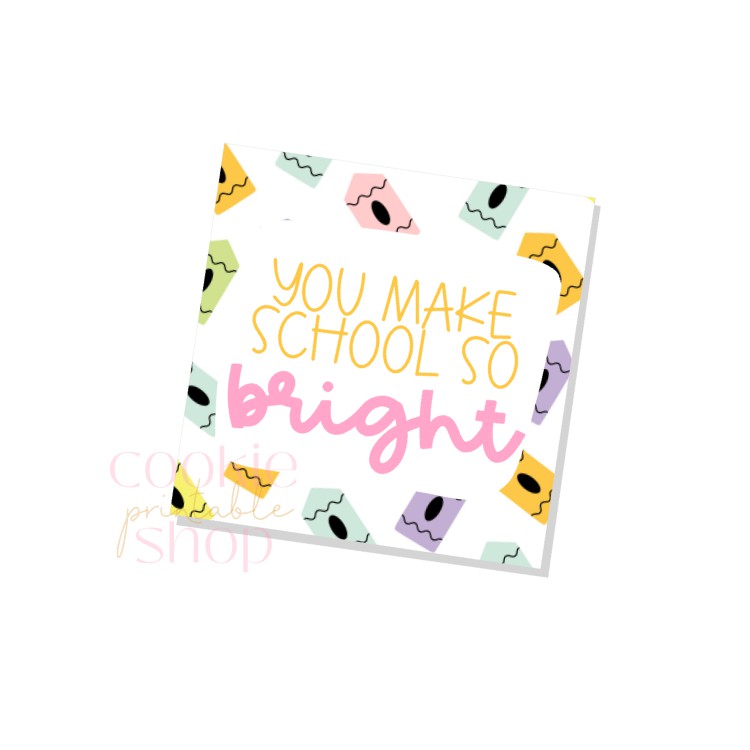 you make school so bright tag - digital download