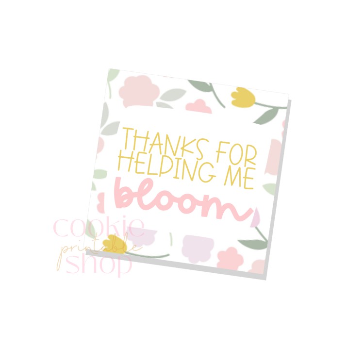 thanks for helping me bloom tag - digital download