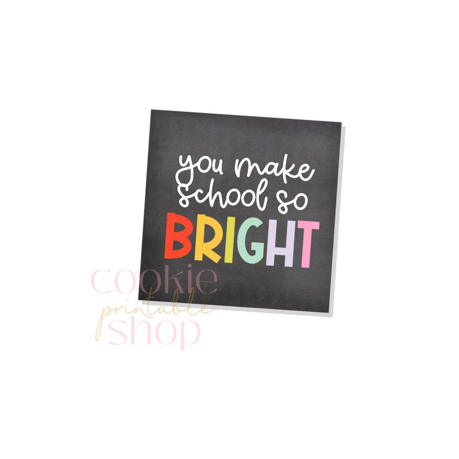you make school so bright tag - digital download