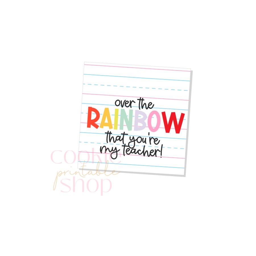 over the rainbow that you're my teacher tag - digital download