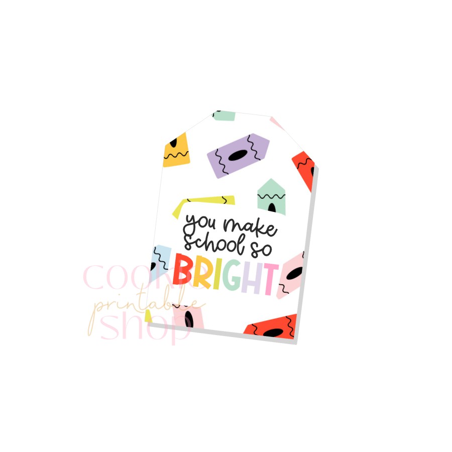 you make school so bright tag - digital download