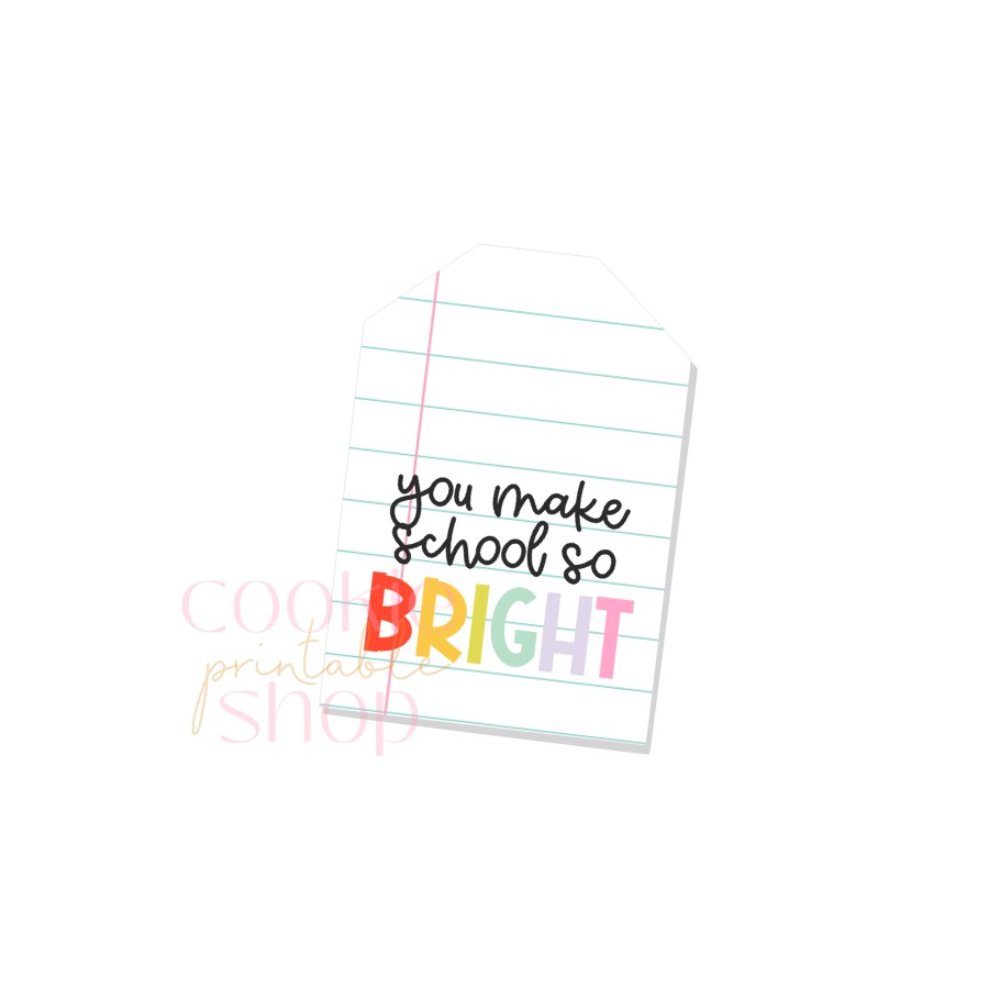 you make school so bright tag - digital download