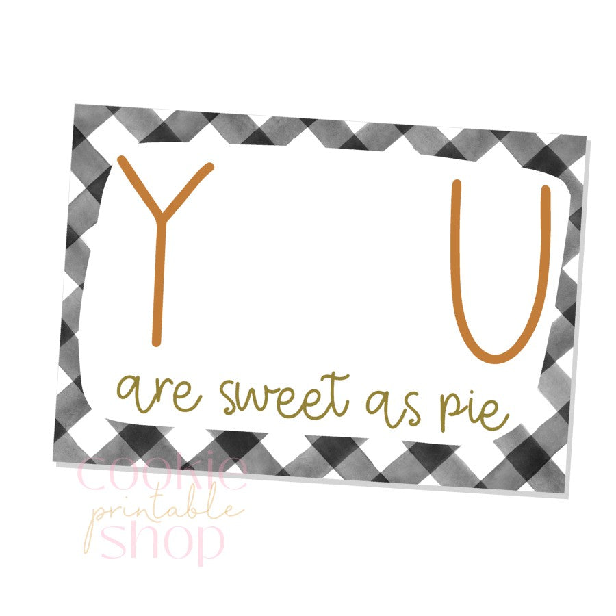 you are sweet as pie cookie card - digital download