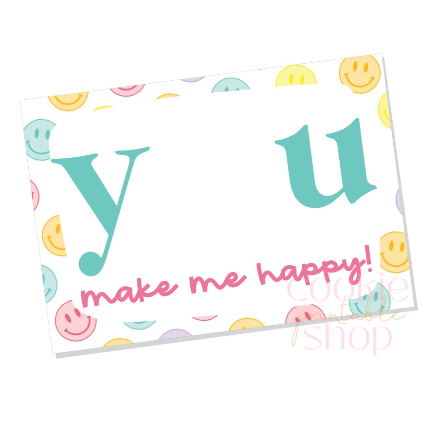 you make me happy cookie card - digital download