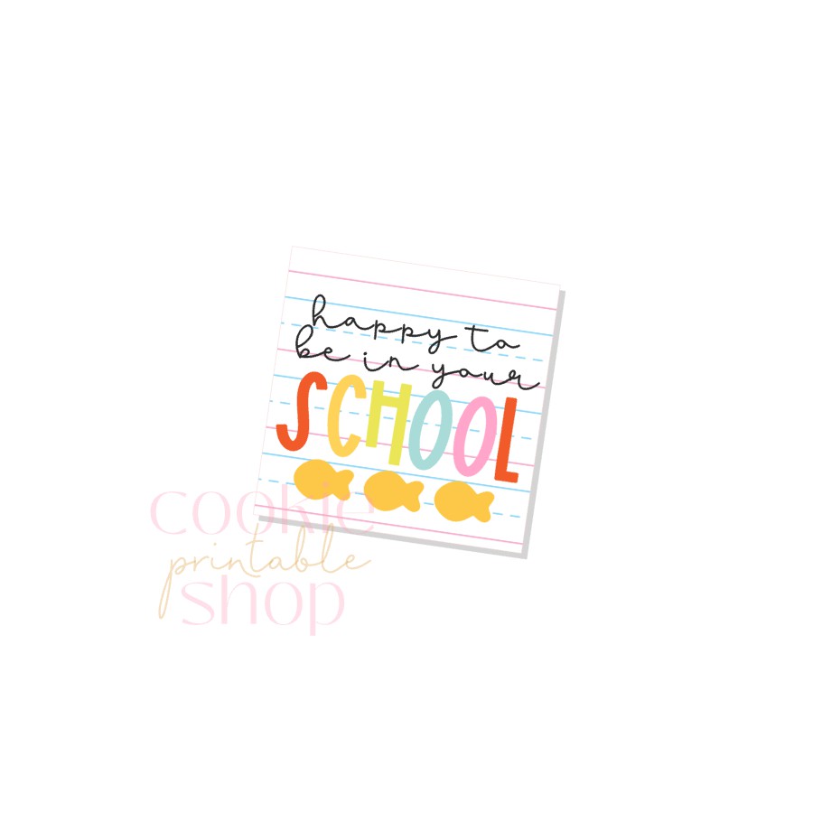 happy to be in your school tag - digital download