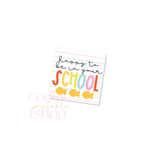 happy to be in your school tag - digital download