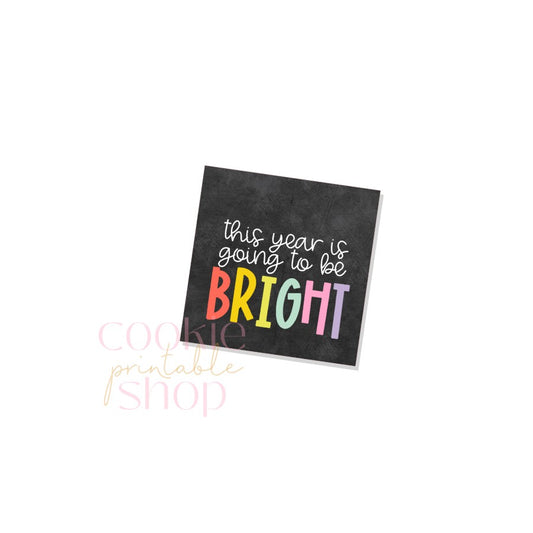 this year is going to be bright tag - digital download