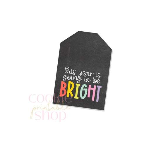 this year is going to be bright tag - digital download