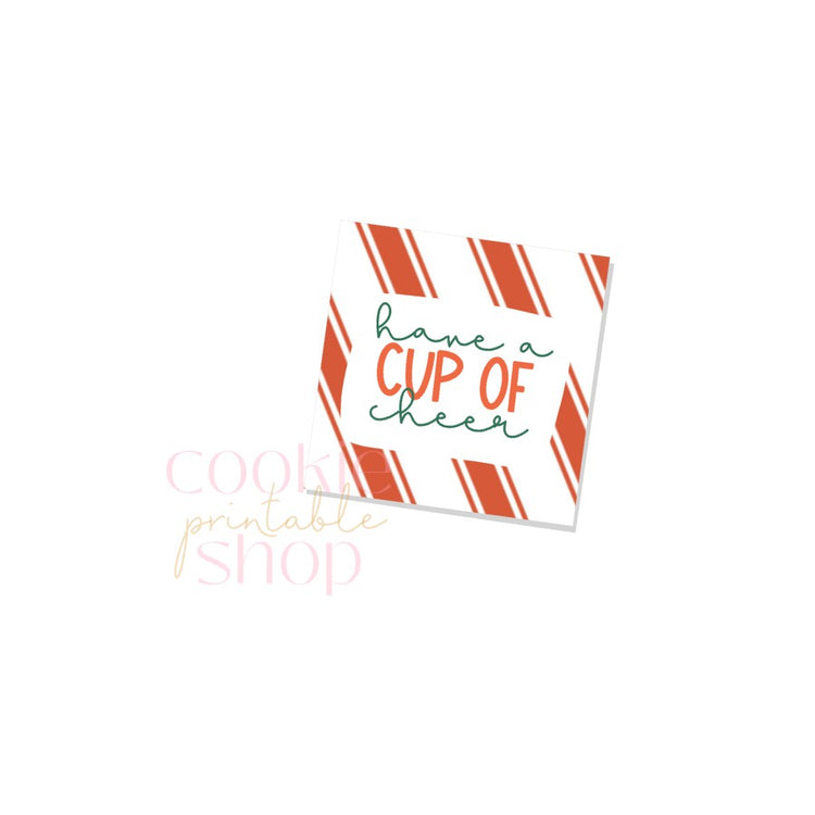 have a cup of cheer tag - digital download