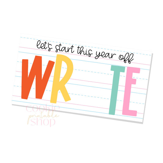 let's start this year off write 6.5" x 3.5" cookie card - digital download