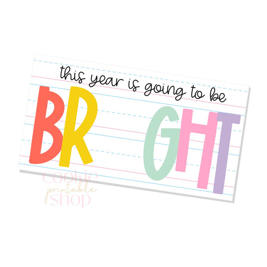 this year is going to be bright 6.5" x 3.5" cookie card - digital download