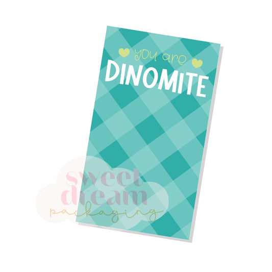 you are dinomite skinny cookie card - digital download