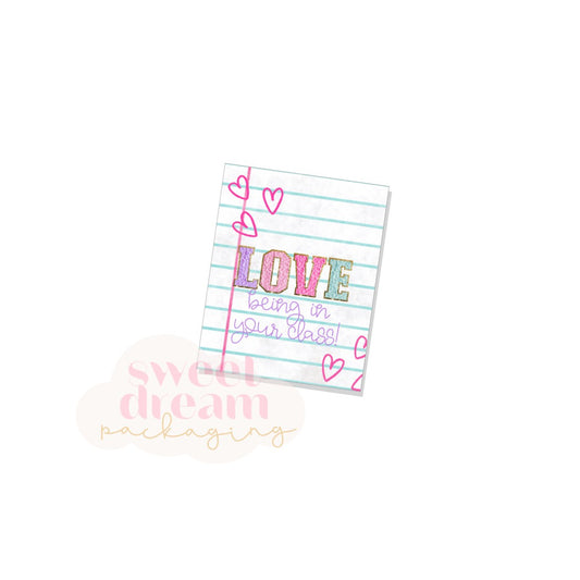 love being in your class 2" x 2.5" tag - digital download