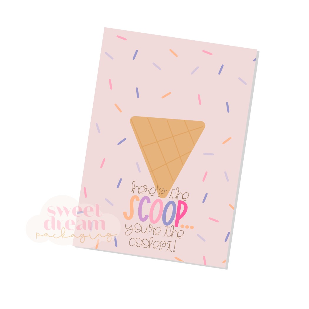 here's the scoop... you're the coolest cookie card - digital download