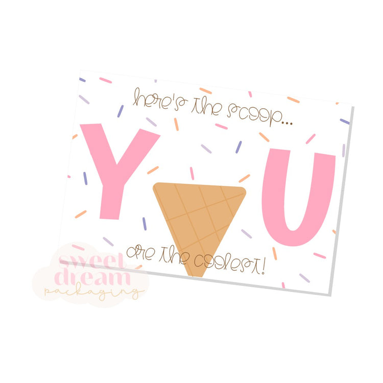 here's the scoop... you are the coolest cookie card - digital download