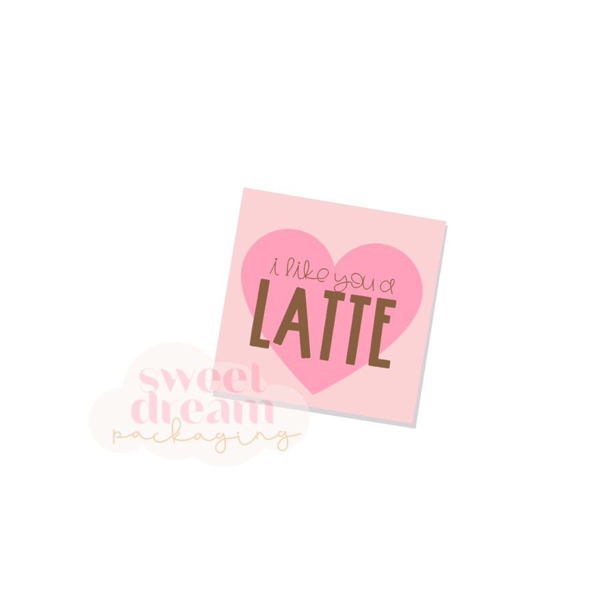 i like you a latte tag - digital download