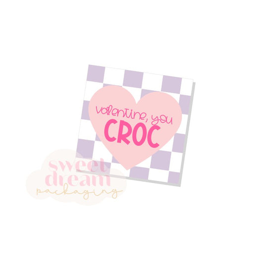 valentine, you croc tag - digital download