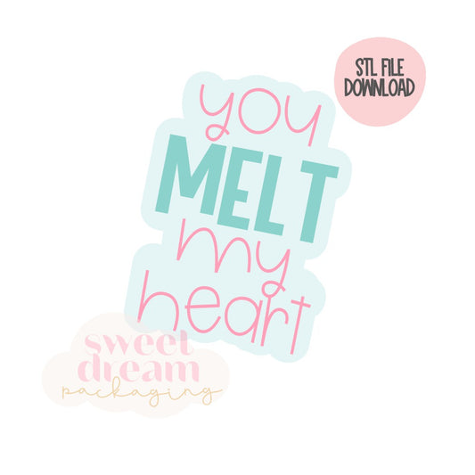 STL FILE DOWNLOAD - you melt my heart plaque
