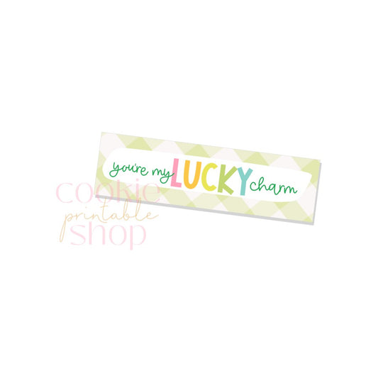 you're my lucky charm skinny rectangle tag - digital download