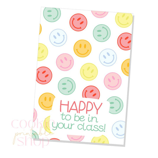 happy to be in your class cookie card - digital download