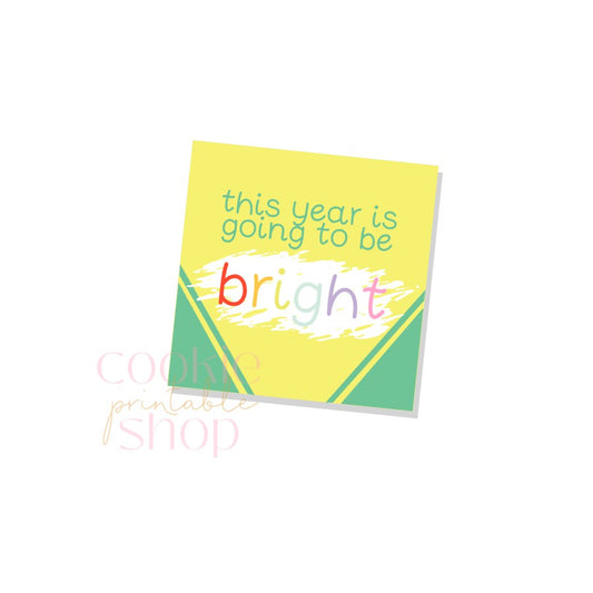 this year is going to be bright tag - digital download