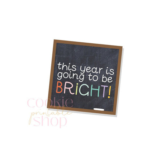 this year is going to be bright back to school tag - digital download