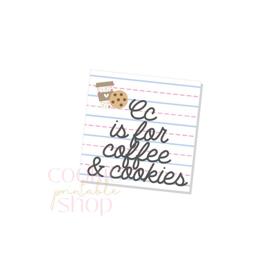 Cc is for coffee & cookies tag - digital download