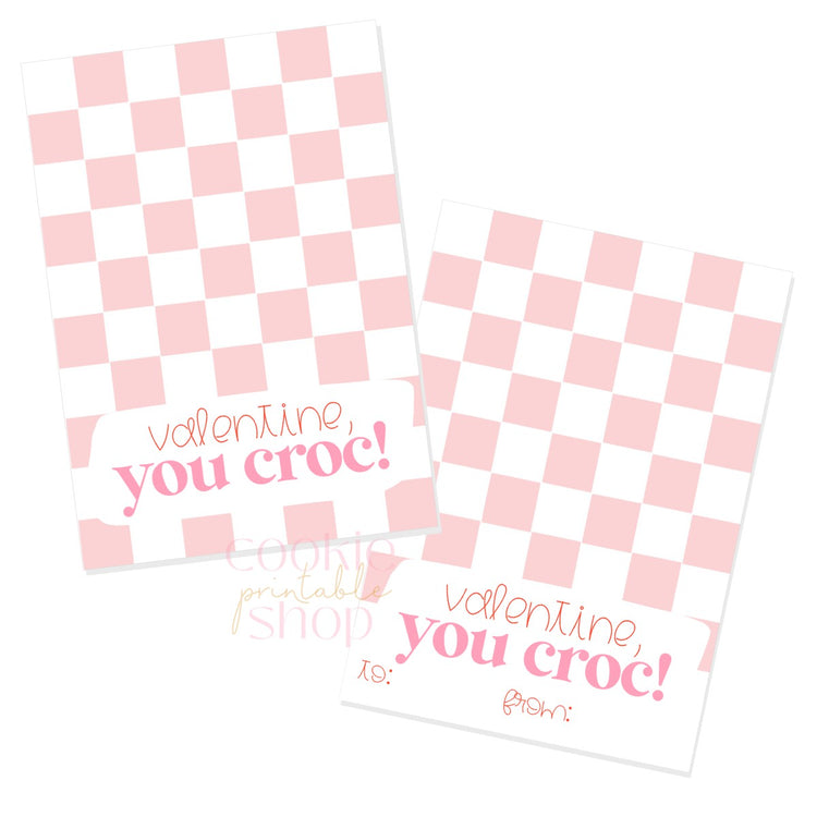 valentine, you croc cookie card - digital download