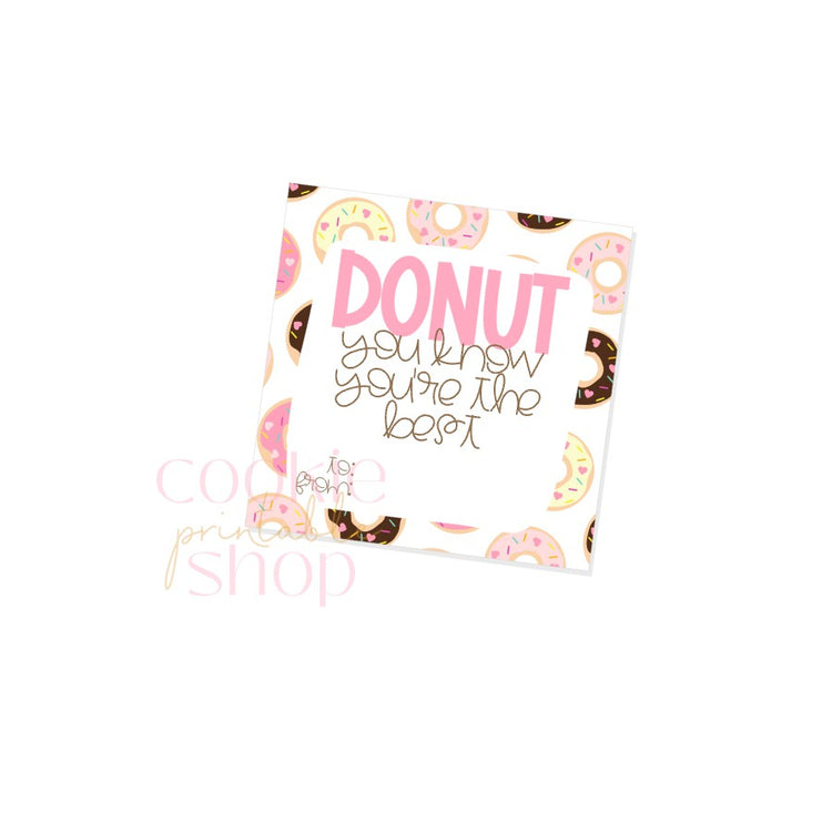 donut you know you're the best square 2.5"  or 3" tag - digital download