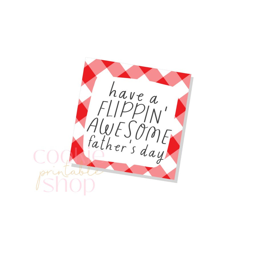 have a flippin' awesome father's day tag - digital download