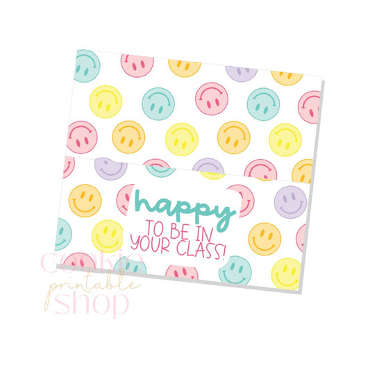 happy to be in your class bag topper - digital download