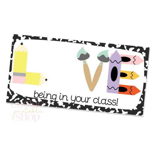 love being in your class 7" x 3.5" cookie card - digital download