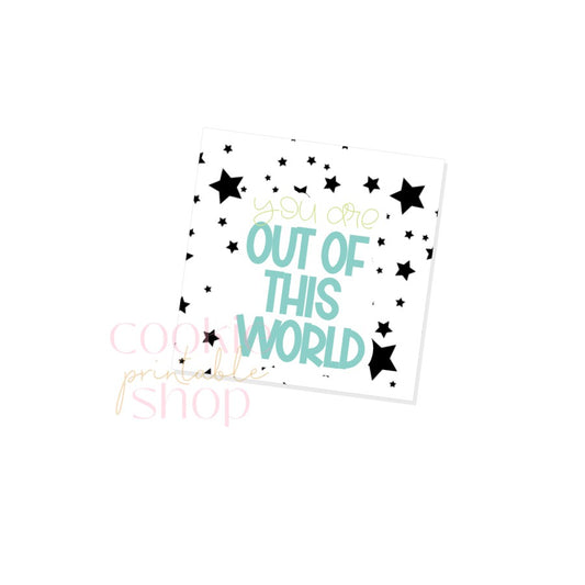 you are out of this world tag - digital download