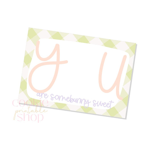 you are somebunny sweet cookie card - digital download