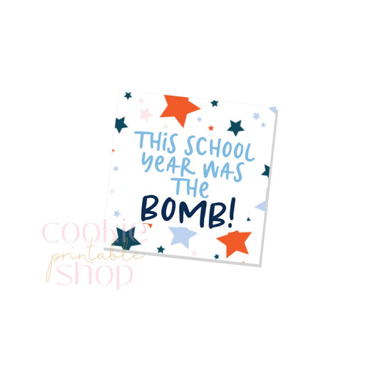 this school year was bomb! tag - digital download