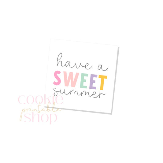 have a sweet summer tag - digital download