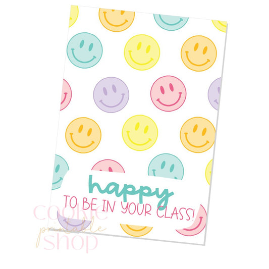 happy to be in your class cookie card - digital download