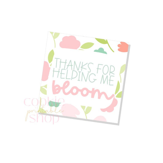thanks for helping me bloom tag - digital download