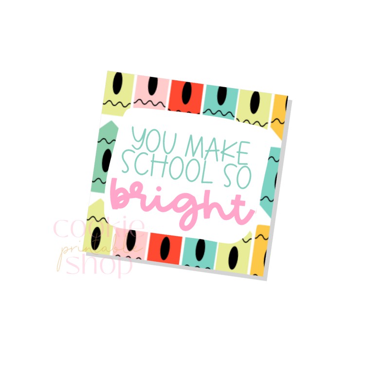 you make school so bright tag - digital download