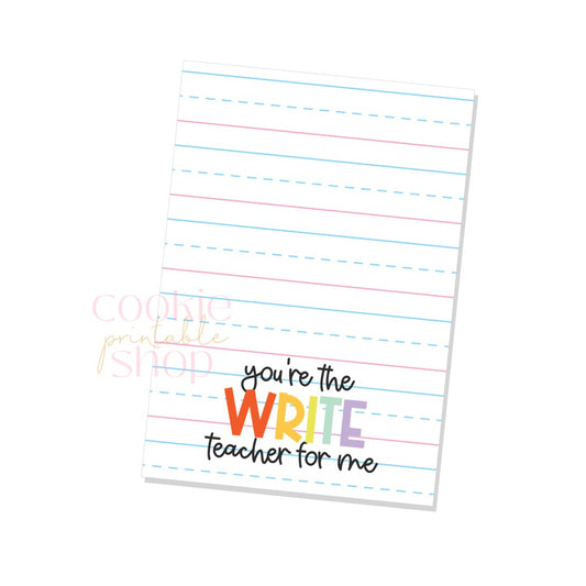 you're the write teacher for me cookie card - digital download