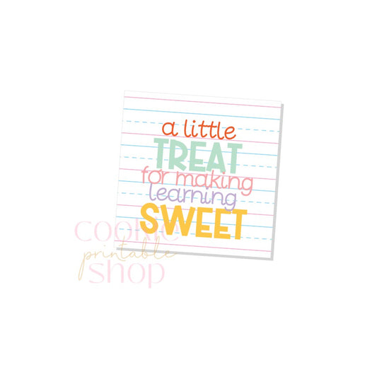 a little treat for making learning sweet tag - digital download