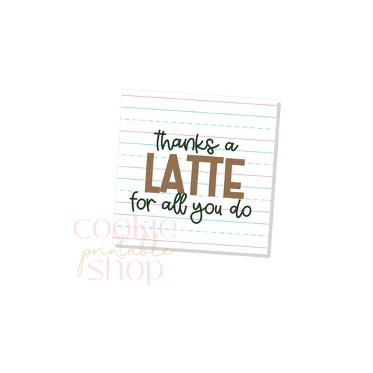 thanks a latte for all you do tag - digital download